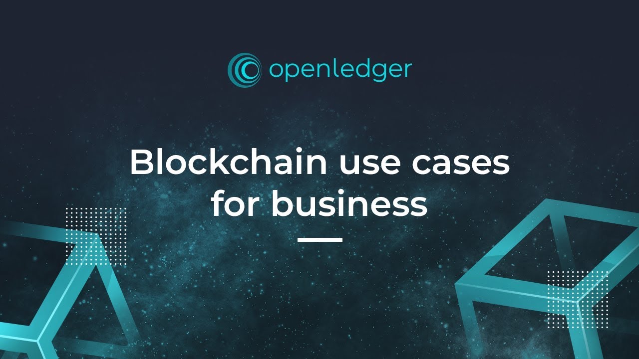 Blockchain Use Cases In Real Business Video by OpenLedger ApS