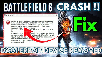Battlefield 6 directx crasht DXGI ERROR APPARAAT VERWIJDERD Oplossing
