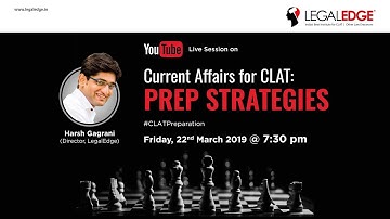 CLAT 2019 | Current Affairs for CLAT : Prep Strategies by Harsh Gagrani | CLAT Preparation