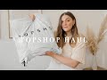 TOPSHOP HAUL & TRY ON | I Covet Thee