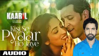 Download Lagu #kaabil Kisi Se Pyar Ho Jaye Song (Audio) | Kaabil | Hrithik Roshan, Yami Gautam | Jubin Nautiyal MP3 Download Lagu #kaabil Kisi Se Pyar Ho Jaye Song (Audio) | Kaabil | Hrithik Roshan, Yami Gautam | Jubin Nautiyal MP3