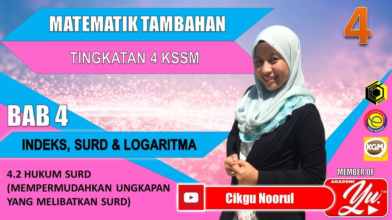F4C4 | KSSM | ADDMATH | 4 | INDEKS, SURD DAN LOGARITMA| MEMPERMUDAHKAN UNGKAPAN YANG MELIBATKAN SURD