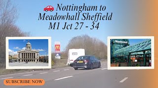 Nottingham to Meadowhall Sheffield β Decoupled Caravan on M1 (A611, Hucknall, Annesley, M1 J27-34)