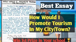 Essay on How Would I Promote Tourism In My City/Town|How would I promote tourism in my city/town ess screenshot 2