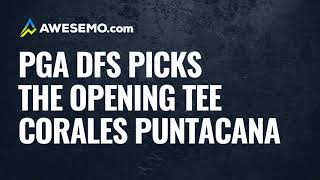 PGA DFS Opening Tee: 2020 Corales Puntacana Championship DFS Picks, Preview, \& Predictions