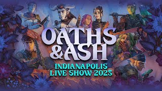 Oaths & Ash Critical Role Indianapolis Live Show 2025