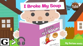 (YTP) Royez Spadoyez Discovers I Broke My Soup
