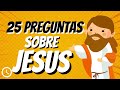 25 PREGUNTAS Y RESPUESTAS SOBRE JESÚS | TEST BÍBLICO DE JESÚS