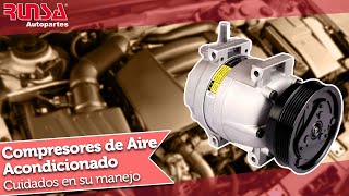 COMPRESOR DE AIRE ACONDICIONADO AUTOMOTRIZ: su manejo -