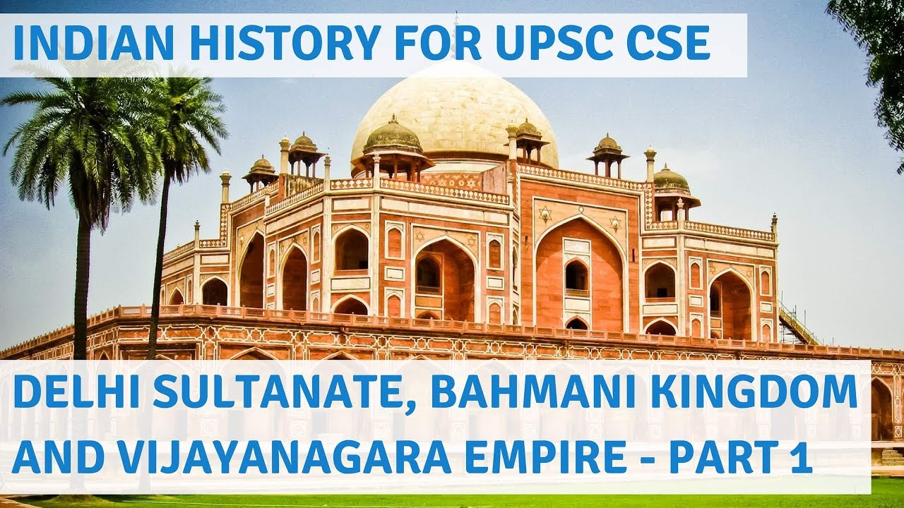 medieval indian history for upsc cse part 1 delhi sultanate