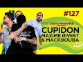 Le temps dun jujube 127  cupidon maxime rivest  mackbouba juste pour rire dition avec money