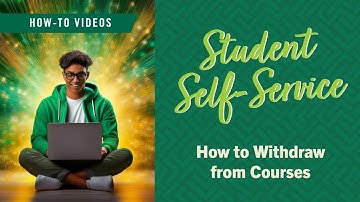 Student Self-Service Tutorial - How to Withdraw from Courses
