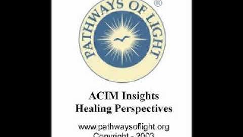 ACIM Insights - Lesson 74 - Pathways of Light