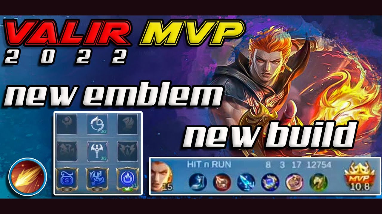 NEW BUILD AND NEW EMBLEM SETTING FOR VALIR 2022 GETS MVP