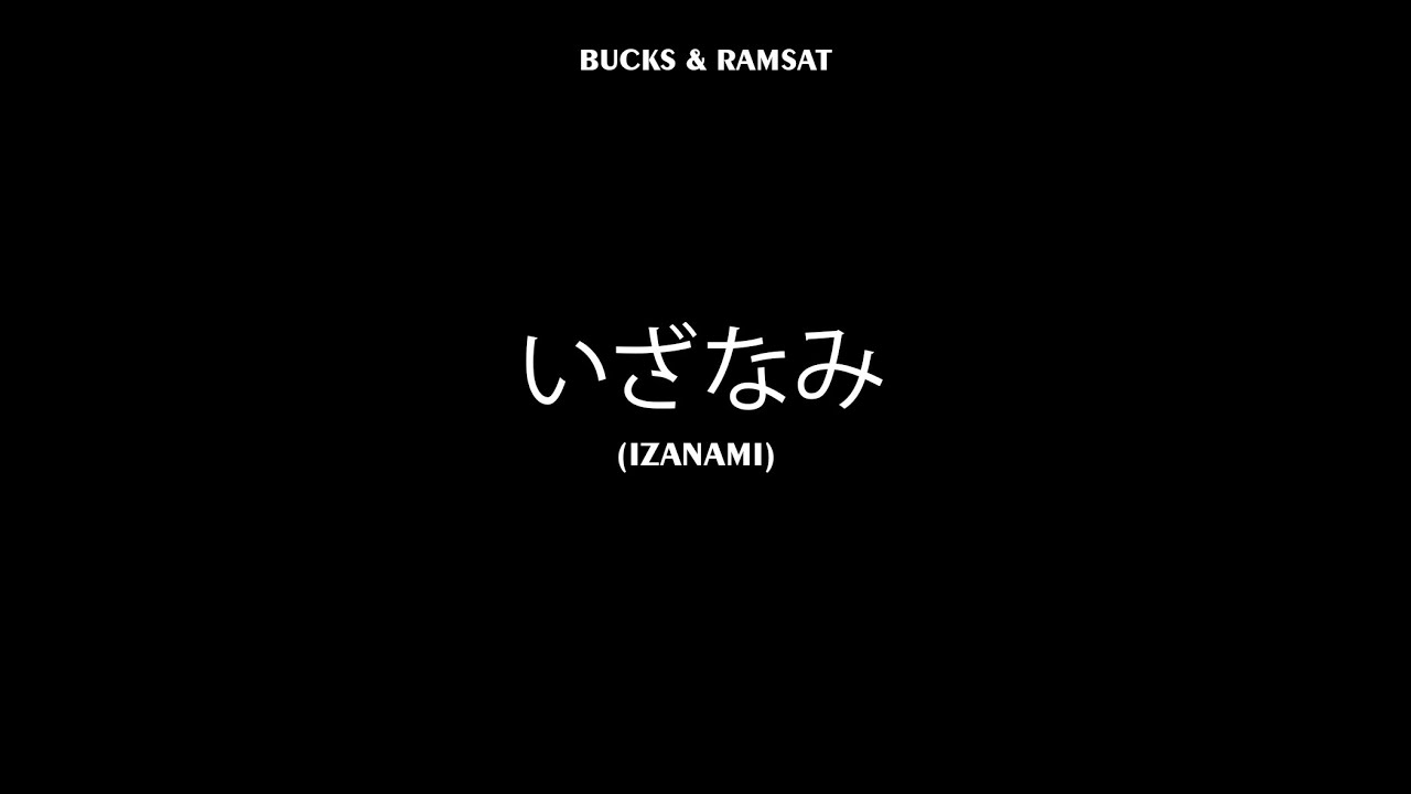 Bucks & Ramsat - Izanami (Original Mix)