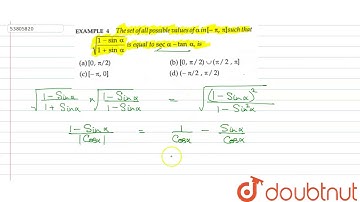 The set of all poddible ualuse of `alpha` in `[-pi,pi]` such  that `sqrt((1-sinalpha)