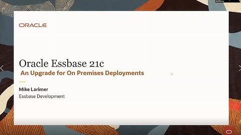 Essbase 21c   Upgrade Your On Premises Deployments