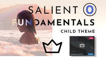 Salient Wordpress Theme - Beginner Tutorial Series (How to Use The Child Theme)