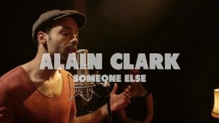 Alain Clark - Someone Else | Live at Music Apartment