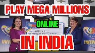 HOW TO PLAY MEGA MILLIONS LOTTERY IN INDIA HOW TO PLAY MEGA MILLIONS LOTTERY INDIANA ONLINE