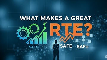 The RTE Role: Unlocked! (Your Guide to Agile Release Train Success)