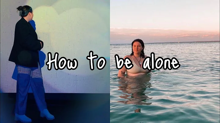 The art of being ALONE but NOT LONELY | Lucia Fish...