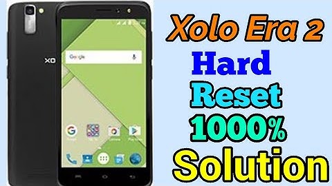 Xolo era 2 hard reset | Xolo era 2 Pin Lock solution | Xolo era 2 Pattern lock solution| Xolo remove