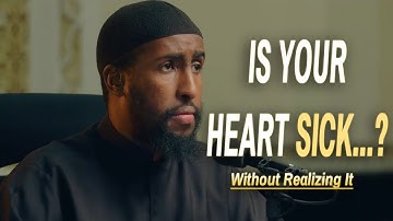 Your Heart Might Be Sick Without Realizing It | Ustadh Abdulrahman Hassan