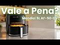 Air Fryer Mondial Digital 5L AF 50 DV Vale a Pena Review Completo e Prático