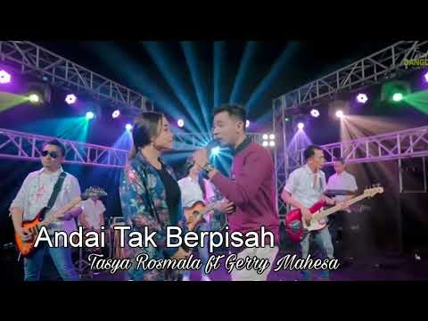 Tasya Rosmala Ft Gerry Mahesa - Andai Tak Berpisah