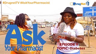 Ask Your Pharmacist Episode 9 (Diabetes)