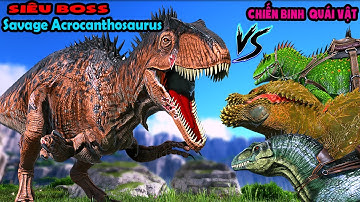 ARK Monster Hunter #26 MÌNH LẤY HẾT CHIẾN BINH ĐẠI CHIẾN VỚI SIÊU BOSS Savage Acrocan - TÝ TIỀN TỈ