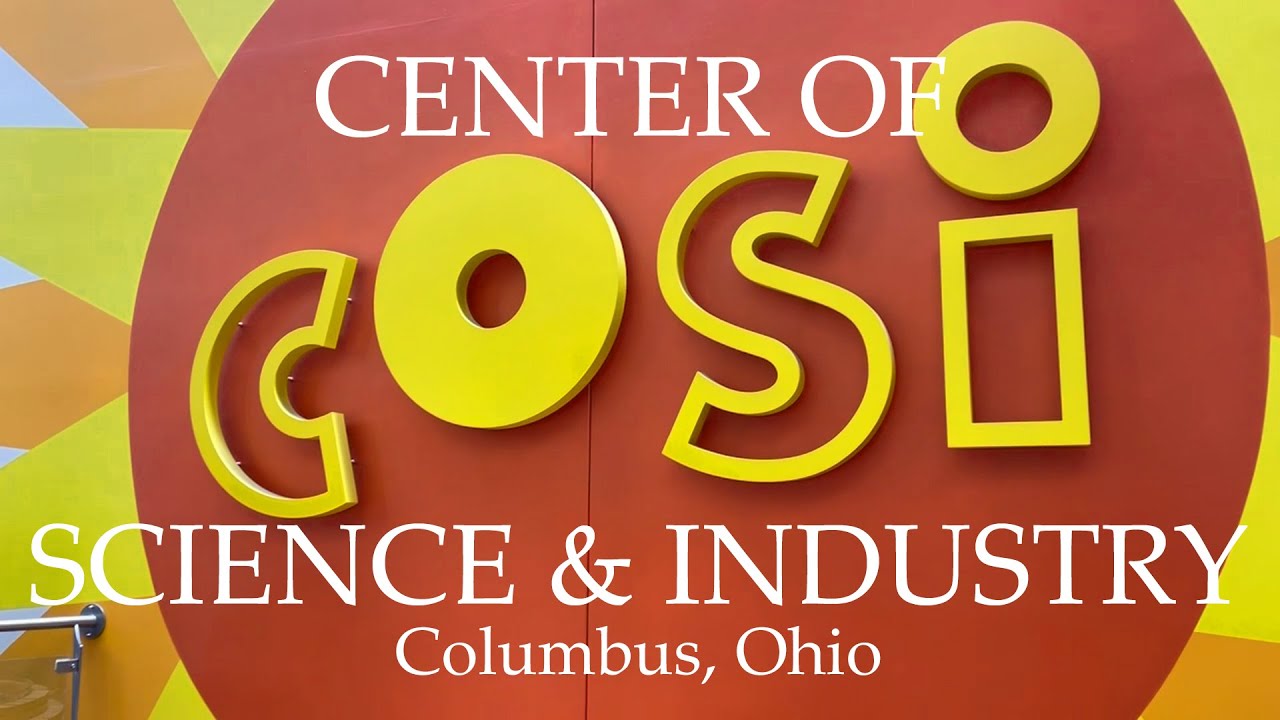 Adventures: COSI Center Of Science & Industry