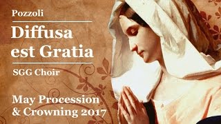 Diffusa Est Gratia By E. Pozzoli, May Procession 2017