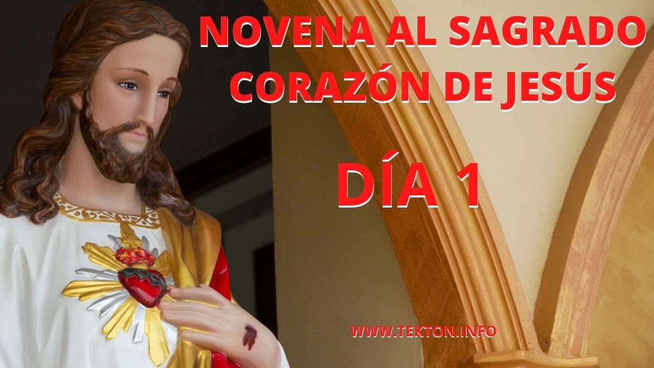 NOVENA AL SAGRADO CORAZÓN DE JESÚS Día 1 (Primer día) YouTube