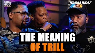 Bun B Explains What Trill Really Means | Still 400
