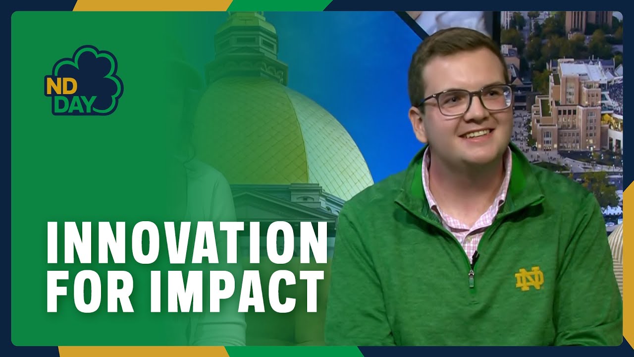 Innovation for Impact: Addressing Real Global Challenges with Notre Dame—ND Day 2025
