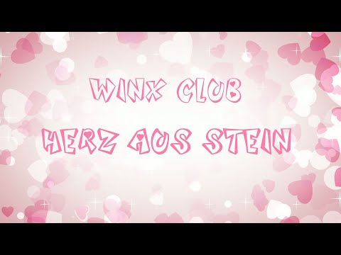 Winx Club/Herz Aus Stein/Lyrics