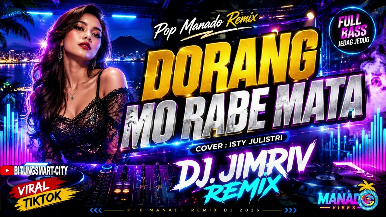 Dorang Mo Rabe Mata - Isty Julistri | DJ. Jimriv Remix Pop Manado Full Bass