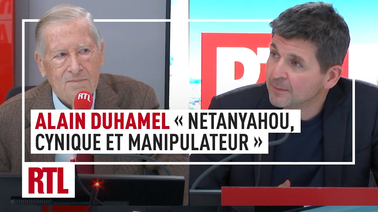 Alain Duhamel : "Netanyahou, un Premier ministre cynique et manipulateur"