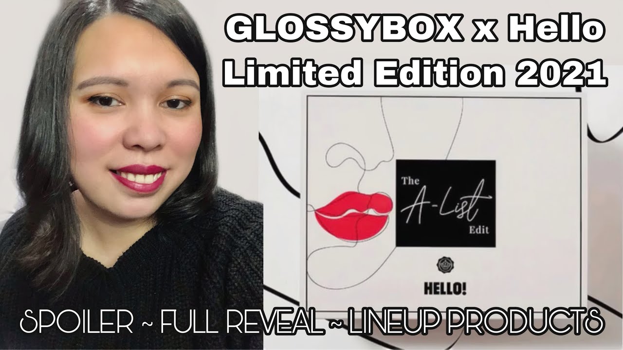 FULL REVEAL SPOILER GLOSSYBOX x Hello Limited Edition 2021 LINEUP PRODUCTS | WORTH OVER £100