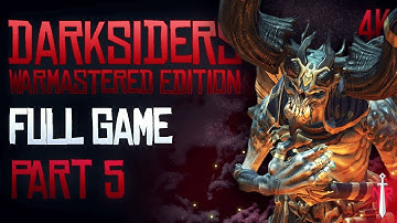 Darksiders Warmastered Edition Full Gameplay Walkthrough Part 5 [4K 60FPS ] - No Commentary