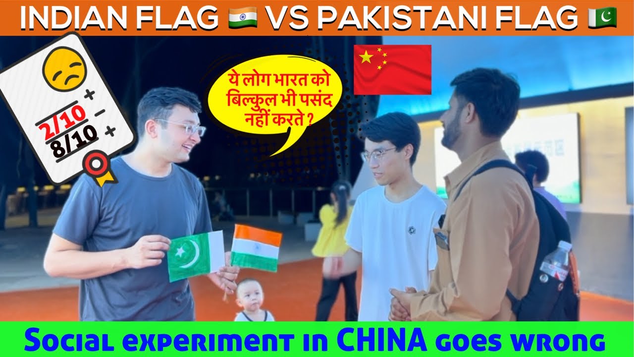 Indian flag vs Pakistani flag social experiment in CHINA | Do chinese people like Indian?