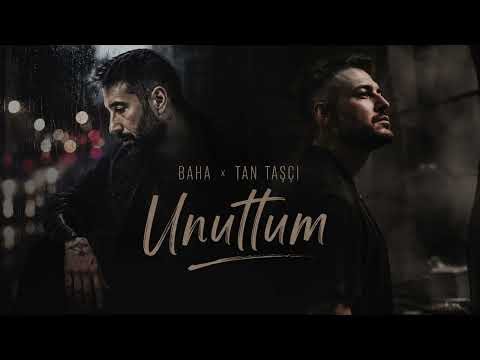 Baha x Tan Taşçı   Deep House  Unuttum Remix