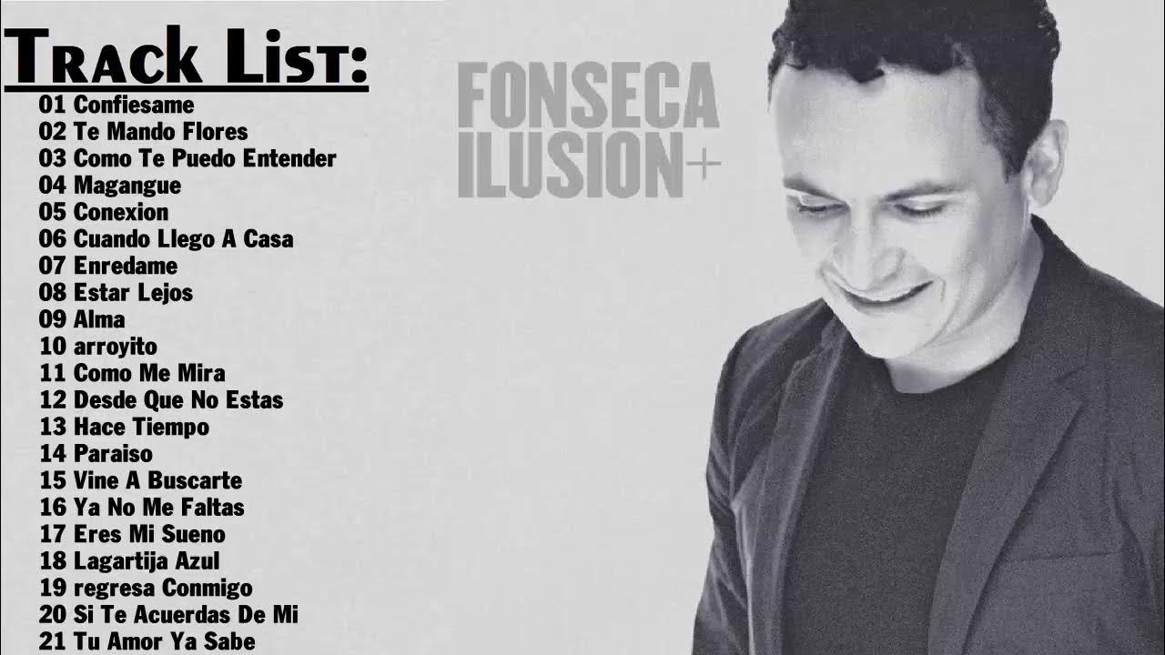 Fonseca La mejor canción Fonseca Greatest Hits Full Album YouTube