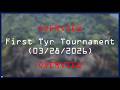 First Tyr Tournament (OVERVIEW)