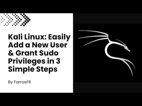 Kali Linux: Easily Add a New User & Grant Sudo Privileges in 3 Simple Steps | FarrosFR