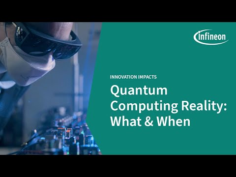 Innovation Impacts: Quantum Computing Reality: What & When | Infineon - video from Spansion
