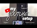 MY YOUTUBE SETUP | EVERYTHING I USE TO FILM MY VIDEOS *beginner edition*