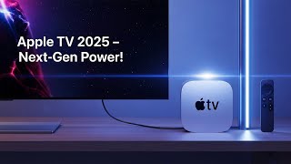 Apple TV 4K 2025 Leaks - 120Hz Display, AV1 Support, and a New